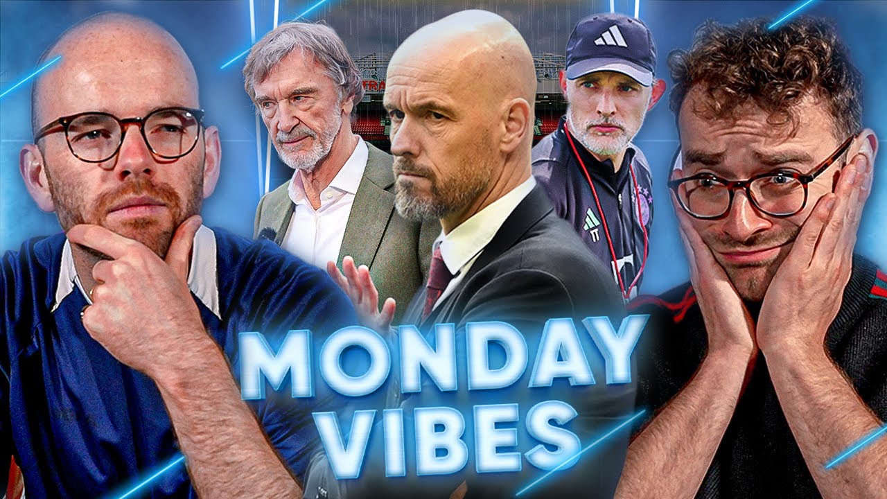MELTDOWN: Should Man United REPLACE Ten Hag With Tuchel?! | Monday Vibes
