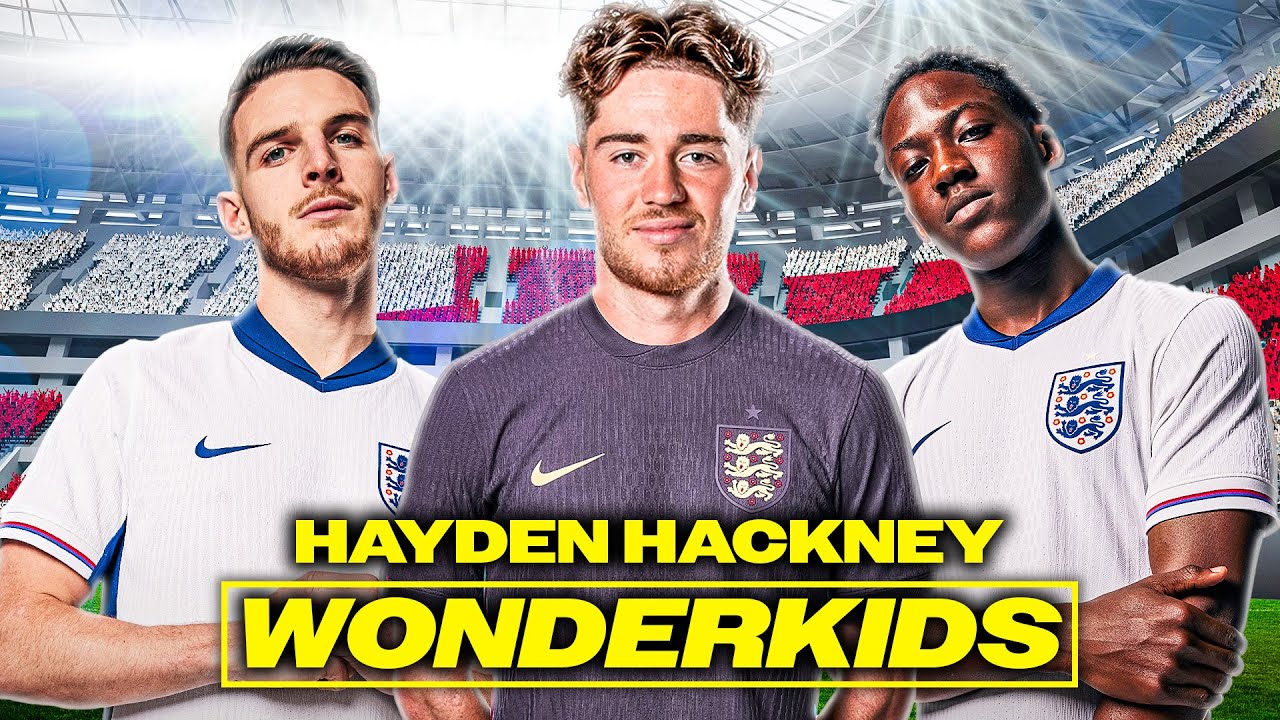 Hayden Hackney: England's Next SUPERSTAR Midfielder!