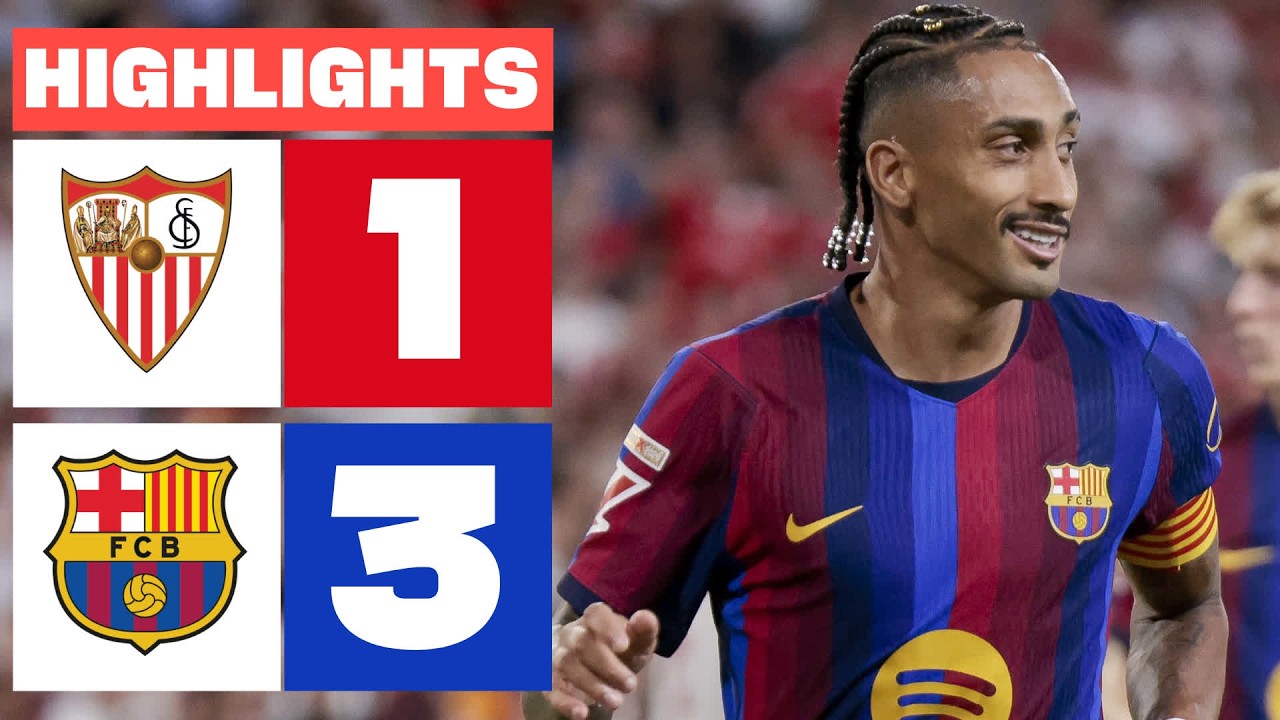 SEVILLA FC 1 - 3 FC BARCELONA | HIGHLIGHTS LALIGA EA SPORTS