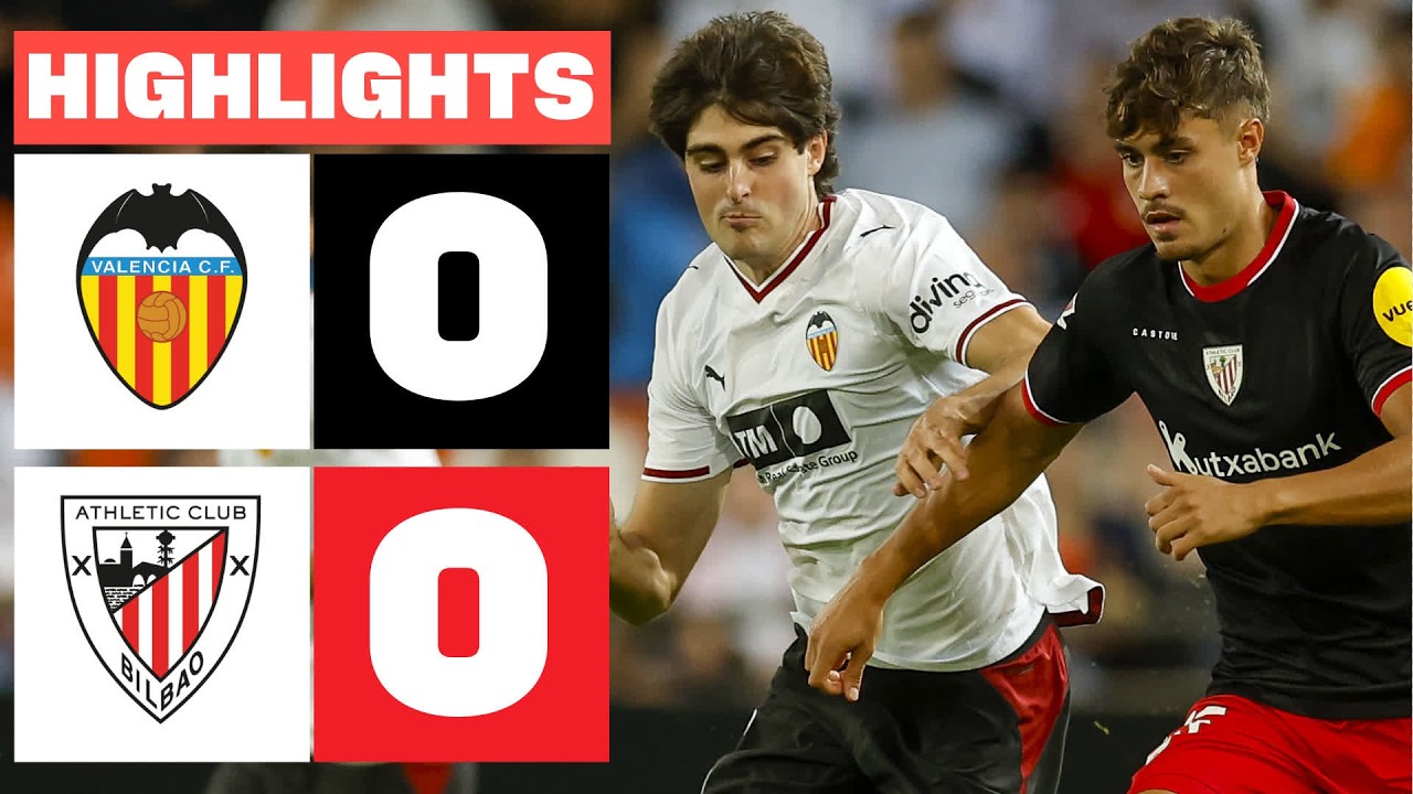 VALENCIA CF 0 - 0 ATHLETIC CLUB | HIGHLIGHTS LALIGA EA SPORTS