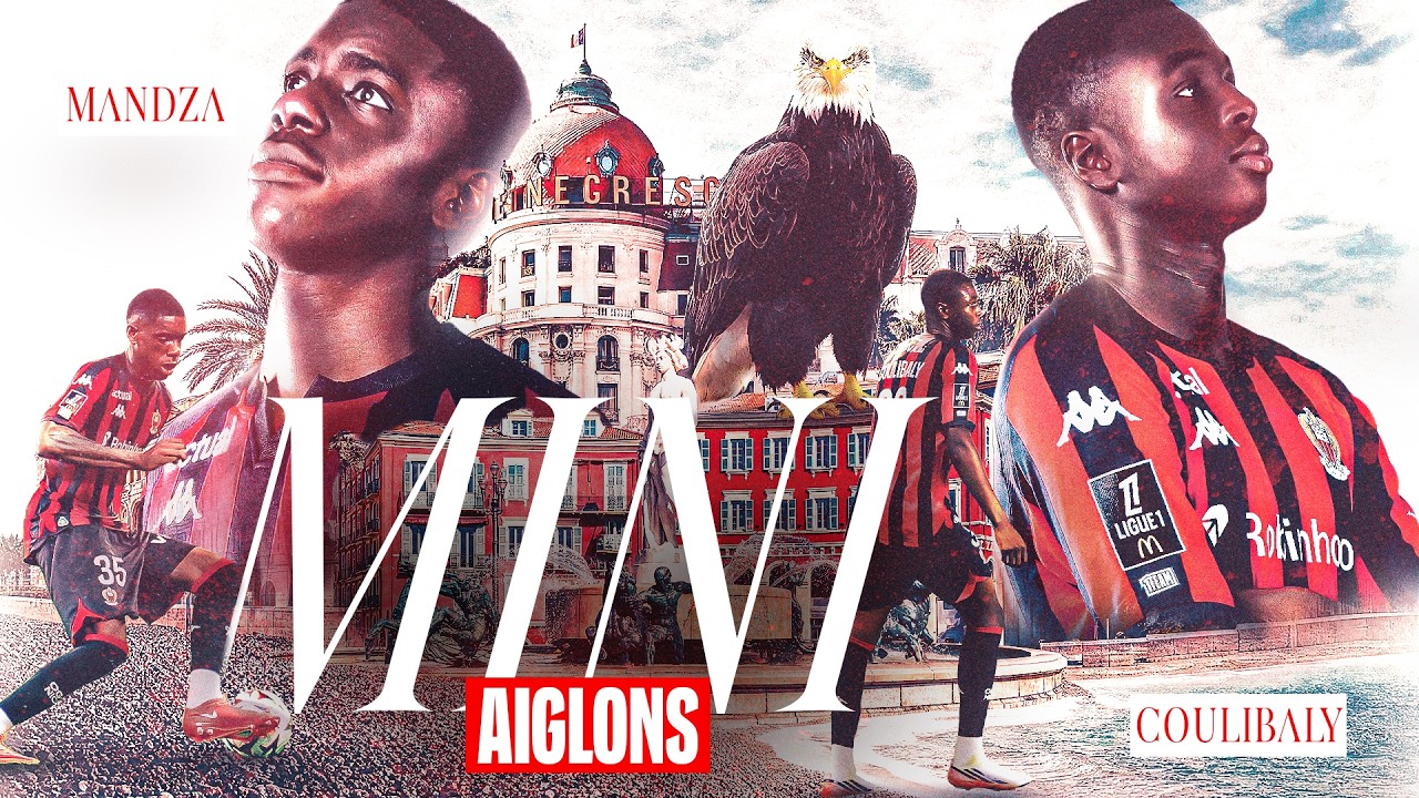 JUNIOR MANDZA & DJIBRIL COULIBALY: DISCOVERING THE NEW TALENTS OF NICE 🦅