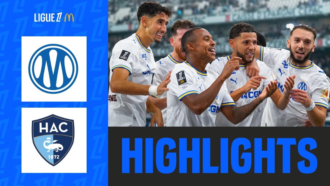OLYMPIQUE DE MARSEILLE - LE HAVRE AC (4-3) | Week 8 - Ligue 1 McDonald's 26/27