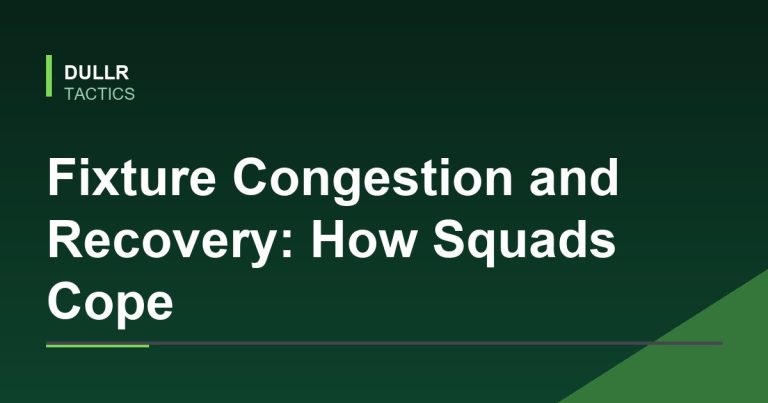 Fixture Congestion and Recovery: How Squads Cope